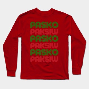 Pasko Paksiw: Funny Filipino Christmas Tongue Twister T Shirt Long Sleeve T-Shirt